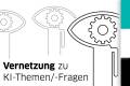 Öffnen Vernetzung zu KI-Themen/Fragen