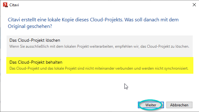 Illustrierender Screenshot: Auswahlmenü, was mit dem Originalprojekt geschehen soll - löschen oder behalten