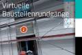 Öffnen Virtuelle Baustellenrundgänge